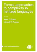 Formal approaches to complexity in heritage language grammars