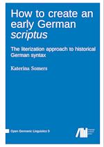 How to create an early German scriptus