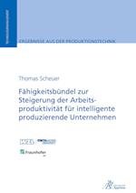 Fähigkeitsbündel zur Steigerung der Arbeitsproduktivität für intelligente produzierende Unternehmen