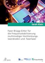 Faser-Bragg-Gitter für die Frequenzstabilisierung multimodiger Hochleistungslaserdioden und -faserlaser