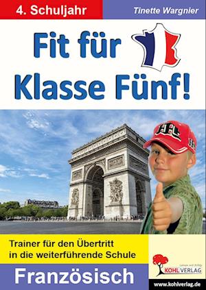 Fit für Klasse Fünf! - Französisch