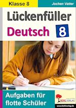 Lückenfüller Deutsch / Klasse 8