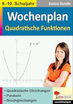 Wochenplan Quadratische Funktionen / Klasse 9-10