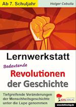 Lernwerkstatt Bedeutende Revolutionen der Geschichte
