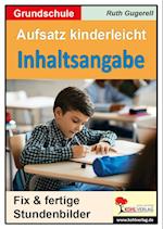 Aufsatz kinderleicht - Inhaltsangabe