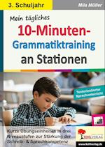 Mein tägliches 10-Minuten-Grammatik-Training an Stationen / Klasse 3