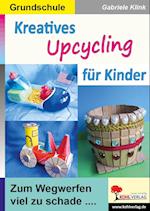Kreatives Upcycling für Kinder
