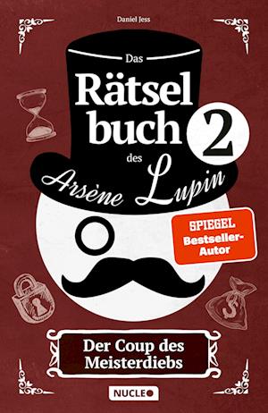 Das Rätselbuch des Arsène Lupin: Der Coup des Meisterdiebs