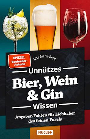 Unnützes Bier, Wein & Gin Wissen