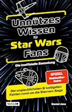 Unnützes Wissen für Star Wars Fans ¿ Die inoffizielle Sammlung