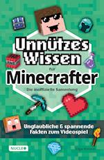 Unnützes Wissen für Minecrafter ¿ Die inoffizielle Sammlung