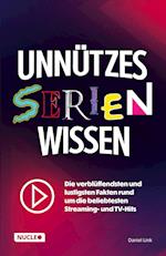 Unnützes Serien-Wissen