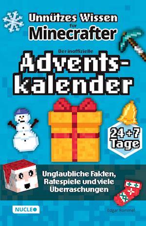 Unnützes Wissen für Minecrafter ¿ Der inoffizielle Adventskalender