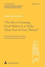 "The Key to Forming Good Habits Is to Make Them Part of Your 'Rituals"'