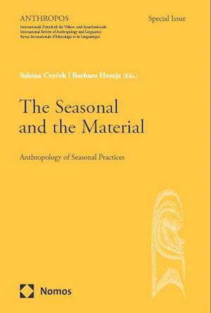 The Seasonal and the Material