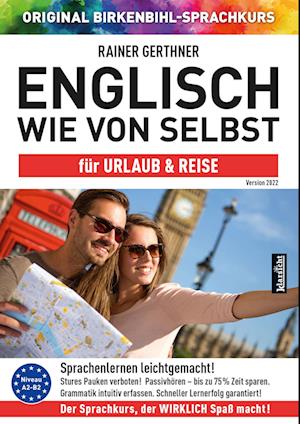 Englisch wie von selbst für Urlaub & Reise (ORIGINAL BIRKENBIHL)