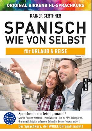 Spanisch wie von selbst für Urlaub & Reise (ORIGINAL BIRKENBIHL)