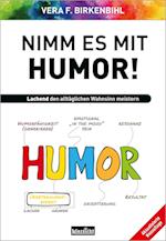 Nimm es mit Humor!