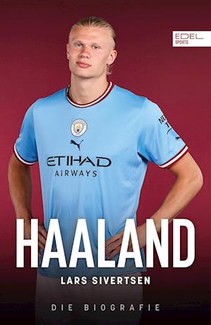 Haaland. Die Biografie