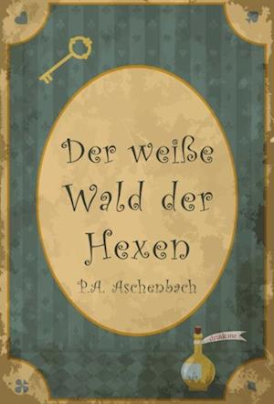 Der weiße Wald der Hexen