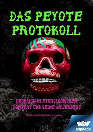 DAS PEYOTE PROTOKOLL