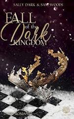 Fall of the dark Kingdom - (Dark Romance) Band 2