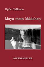 Maya mein Mädchen