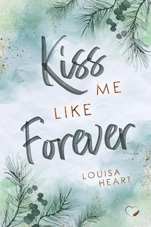 Kiss me like Forever