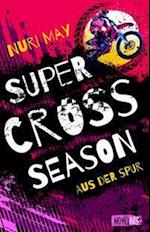 Supercross Season - Aus der Spur