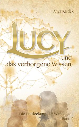 Lucy und das verborgene Wissen