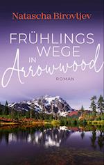 Frühlingswege in Arrowwood