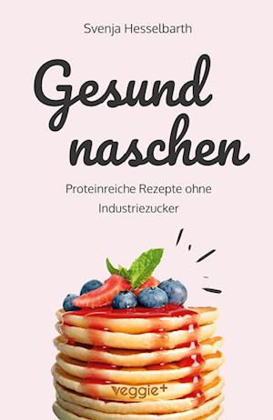 Gesund naschen