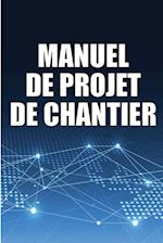 Manuel de Projet de Chantier