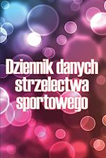 Dziennik danych strzelectwa sportowego