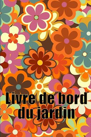 Livre de bord du jardin