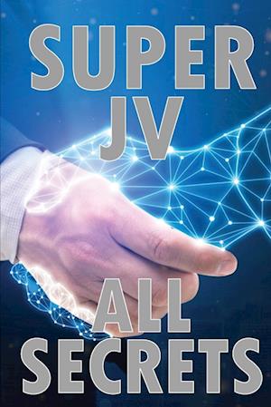 Super Joint Venture All Secrets: Discover all secrets about joint venture | Tips for the best collaboration