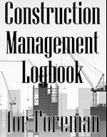 Construction Management Logbook for Foreman