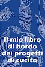 Il mio libro di bordo dei progetti di cucito