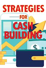 Strategies for Cash Building