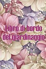 Libro di bordo del giardinaggio