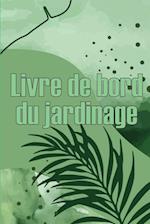 Livre de bord du jardinage