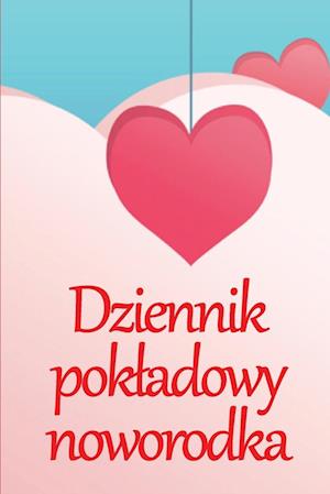 Dziennik pokladowy noworodka