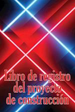 Libro de registro del proyecto de construcción