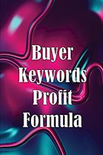 Buyer Keywords Profit Formula