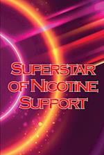 Superstar of Nicotine Support: The study of the most misinterpreted molecule in science 