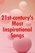 21st-century's Most Inspirational Songs: Soul-filling Music 