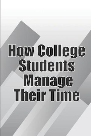 How College Students Manage Their Time