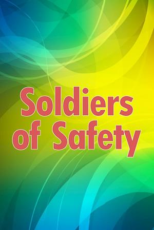 Soldiers of Safety