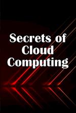 Secrets of Cloud Computing