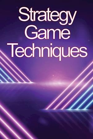 Strategy Game Techniques